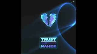 MAHEE,Hans from Space - Trust ( Official Audio )