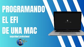 Programando el EFI de una Mac | Seguridad y recuperación profesional