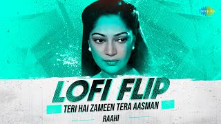 Teri Hai Zameen Tera Aasman Lofi Flip | Raahi | The Burning Train | Evergreen Bollywood Song
