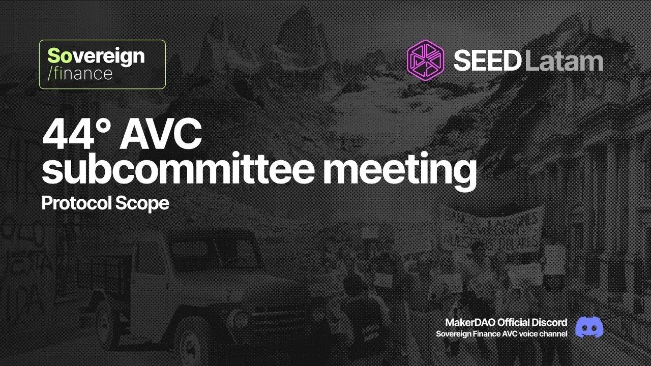 44° AVC Subcommittee Meeting | Protocol Scope Bounded Mutable Alignment Artifact | Maker