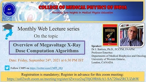 CMPi Monthly Web Lecture: Overview of Megavoltage X-Ray Dose Computation Algorithms.