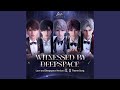 Witnessed By Deepspace Love And Deepspace Version 4 0 Theme Song Witnessed By Deepspace Love And Deepspace Version 4 0 Theme Song