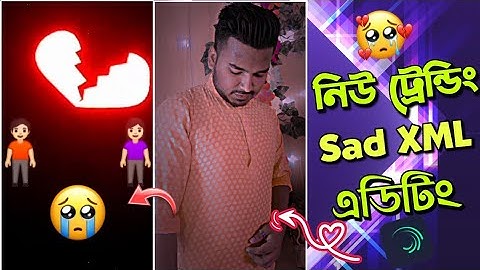 New Heart Broken Sad XML File Tutorial || Alight Motion Sad XML File Tutorial || New Trend Sad XML