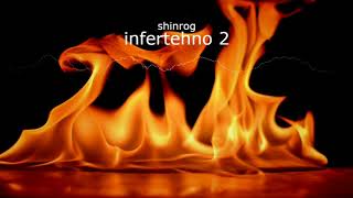 shinrog - infertehno 2