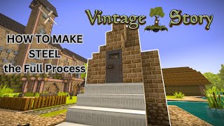 How To Make STEEL in Vintage Story -- the FULL PROCESS Ep 41 How To Make STEEL in Vintage Story -- the FULL PROCESS Ep 41