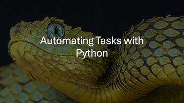 Automating Tasks with Python
