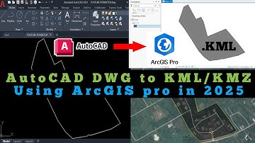 AutoCAD DWG to KML Using ArcGIS pro || Convert DWG to KML with Ease Now!