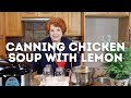 Canning Chicken Soup with Lemon