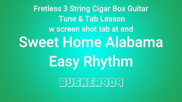 Sweet Home Alabama - Easy Beginner Rhythm (No Chat - Tune & Tab)  Fretless Cigar Box Guitar Lesson