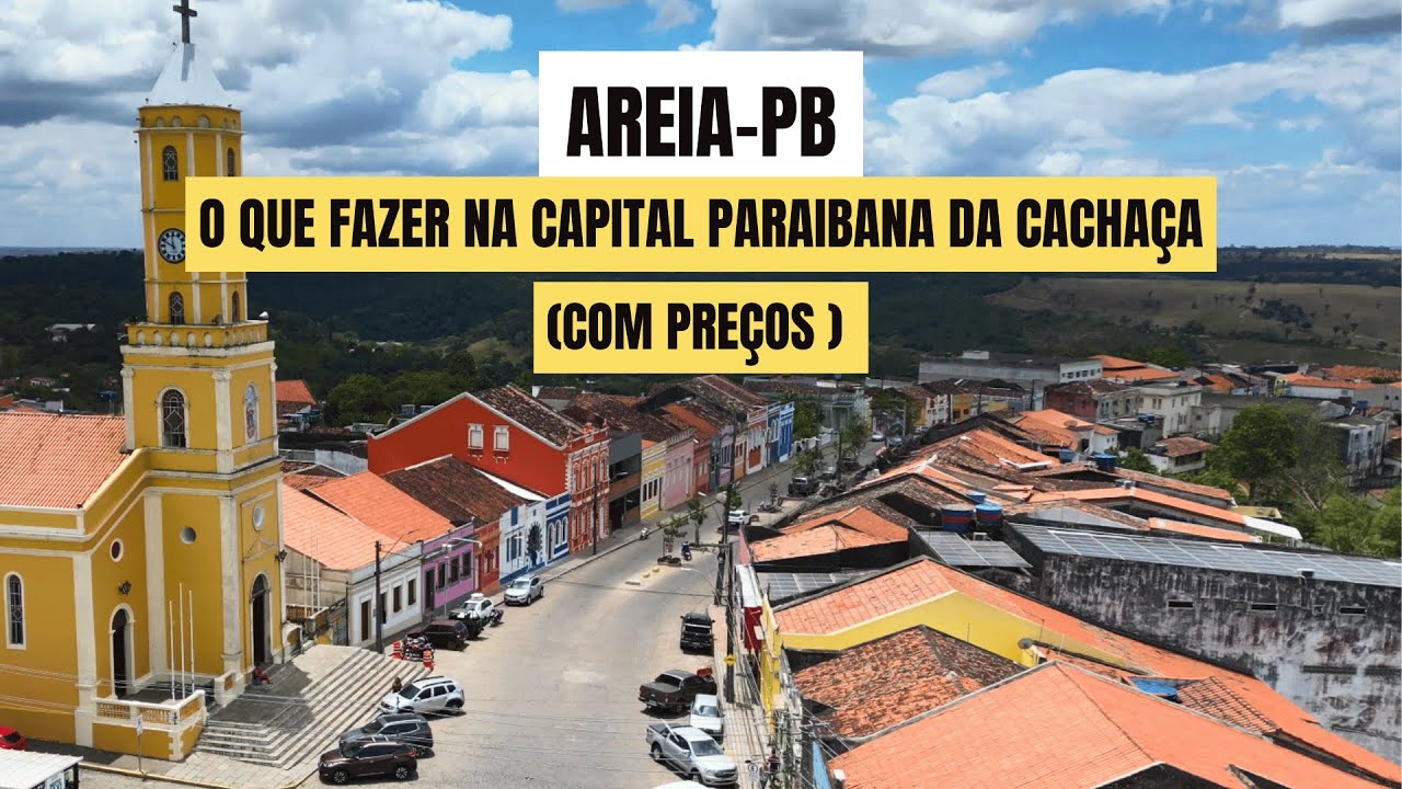 Descubra o QUE FAZER em AREIA-PB a CAPITAL DA CACHAÇA