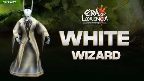 HOT EVENT: Hunting Boss White Wizard - Era Of Lorencia - MU Mobile