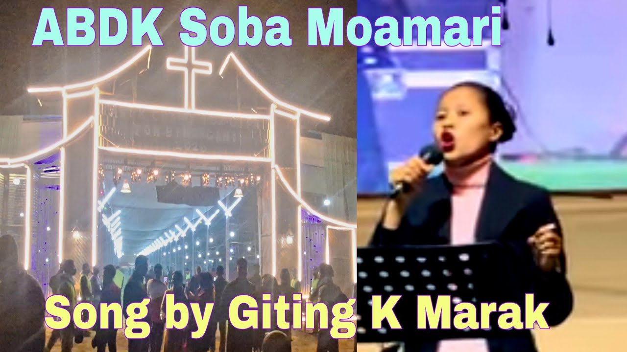 Song by Giting K Marak 152 ABDK Soba Moamari Krima XVll