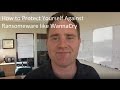 How to Protect Yourself Against Ransomware like WannaCry