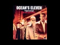 Oceans Eleven Soundtrack - Swat Team Exit