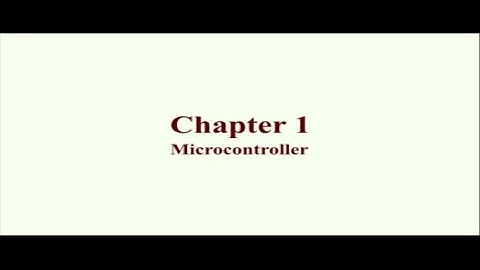 Chapter 1 || 1.5: Microprocessor and Microcontroller - Part 3