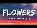 Gambar cover Lauren Spencer Smith - Flowers Lyrics 1 HOUR