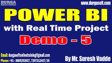 POWER BI tutorials || Demo - 5 || by Mr. Suresh Vadde On 27-12-2022 @7AM IST