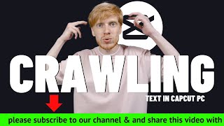 Famous How to Make Crawling Text in CapCut PC || Moving Text Like News Profile