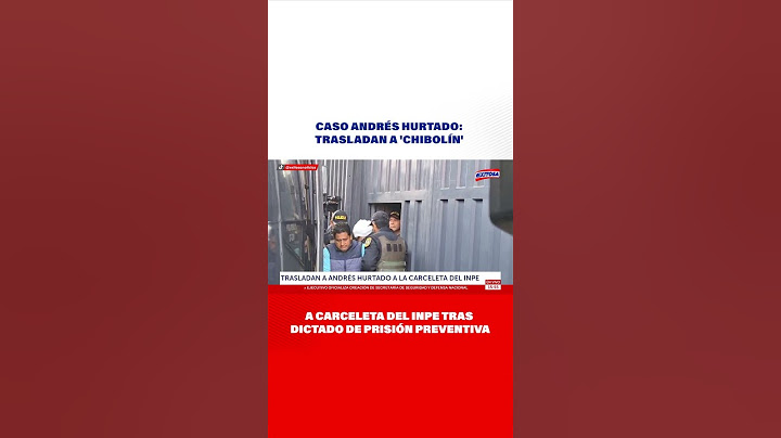 🔴🔵Caso Andrés: Trasladan a 'Chibolín' a carceleta del Inpe tras dictado de prisión preventiva