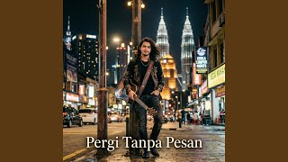 Pergi Tanpa Pesan