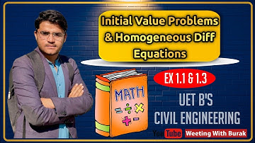 Initial Value Problems as with EXE 1.1 & 1.3 prblms || Homogeneous Differential Equations || For UET