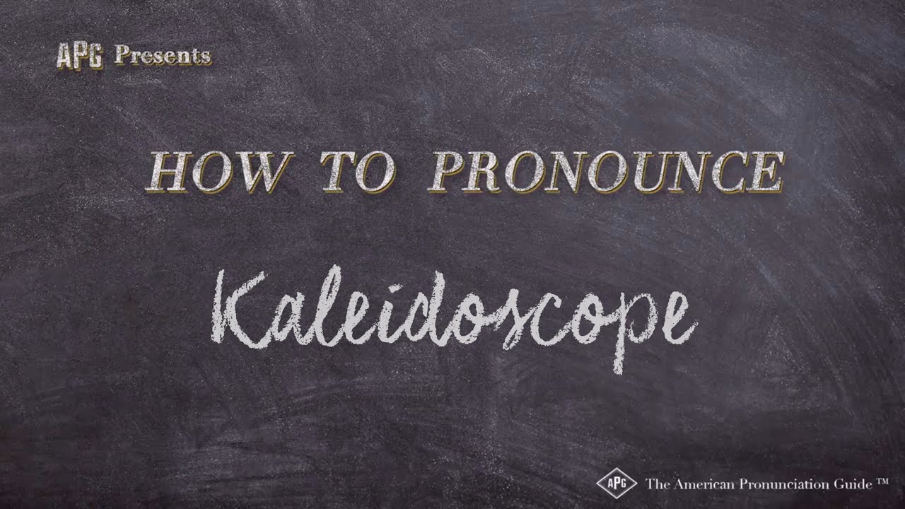 How to Pronounce Kaleidoscope (Real Life Examples!) YouTube