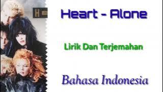 Heart-Alone-Lirik Dan Terjemahan(Bahasa Indonesia)