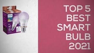 Top 5 Best Smart Bulb 2021 India