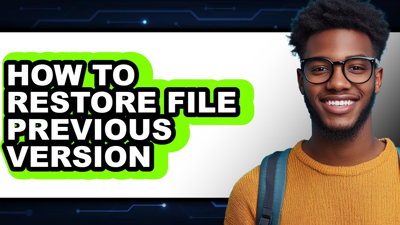 How to Restore File Previous Version (updated) - YouTube