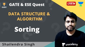 Sorting | Data Structure & Algorithm | GATE 2021 | Shailendra Sir
