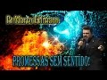 Impossível Não Chorar! - Marco Feliciano - Promessas Sem Sentido! - 2017