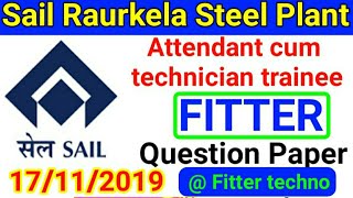 #SAIL Raurkela steel plant ACTT Fitter Question paper 17/11/2019 discuss by fitter techno