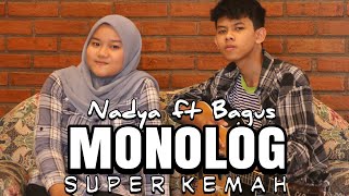 MONOLOG-PAMUNGKAS Cover Nadya ft Bagus
