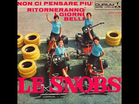 Le Snobs — Le Snobs -  Non ci pensare più