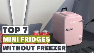 Top 7 Mini Fridges Without Freezer for Maximum Efficiency | Compact Cooling Solutions