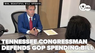 Tennessee congressman addresses concerns over Medicaid and SNAP cuts in budget proposal
