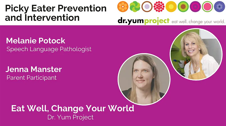Dr. Yum's Picky Eater Prevention and Intervention
