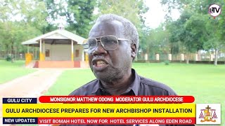 Gulu Archdiocese Prepares For New Archbishop Installation