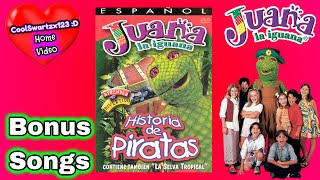 Juana La Iguana: Historia de Piratas (DVD Bonus Songs)
