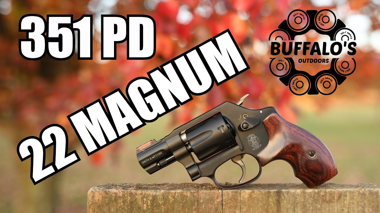 S&W 351 PD 22 Magnum Revolver - YouTube