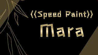 ⟨⟨speed paint⟩⟩ MARA