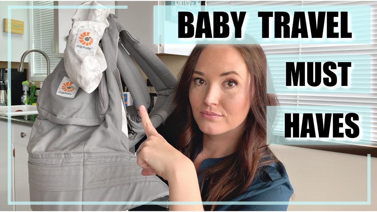 BABY TRAVEL MUST HAVES//TIPS AND ITEMS FOR FLYING WITH BABY YouTube