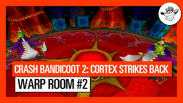 Crash Bandicoot 2: Cortex Strikes Back - Walkthrough - Warp Room #2 (All Levels)