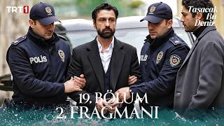 Taşacak Bu Deniz 19. 2. Fragmanı \