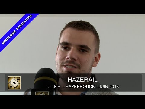 HAZERAIL 2018. Modélisme ferroviaire (09 & 10/06/2018)