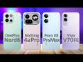 OnePlus Nord 6 VS Nothing 4a Pro VS Poco X8 Pro Max VS Vivo V70 FE