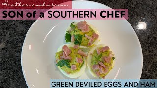Green Deviled Eggs and Ham | Son of a Southern Chef | EASY