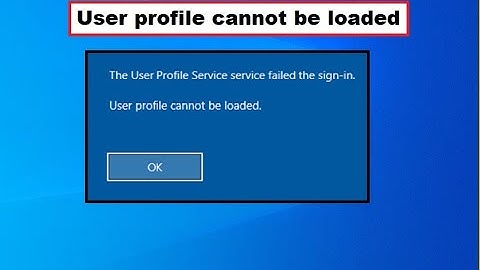 Windows Profile Cannot be loaded || User Profile Service failed sign-in