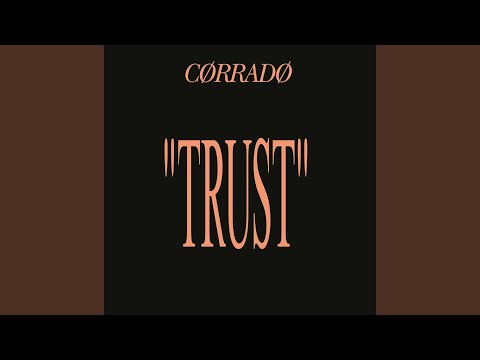 Corrado — Trust (Acid Tribal Mix)