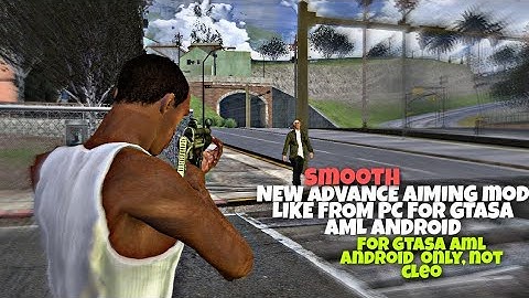 Advance Aiming Mod Smooth Like From PC | GTASA ANDROID